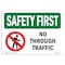 Signmission OSHA Sign, No Through Traffic W/ Symbol, 18in X 12in Rigid Plastic, 12" W, 18" L, Landscape OS-SF-P-1218-L-10832 - alternate 1